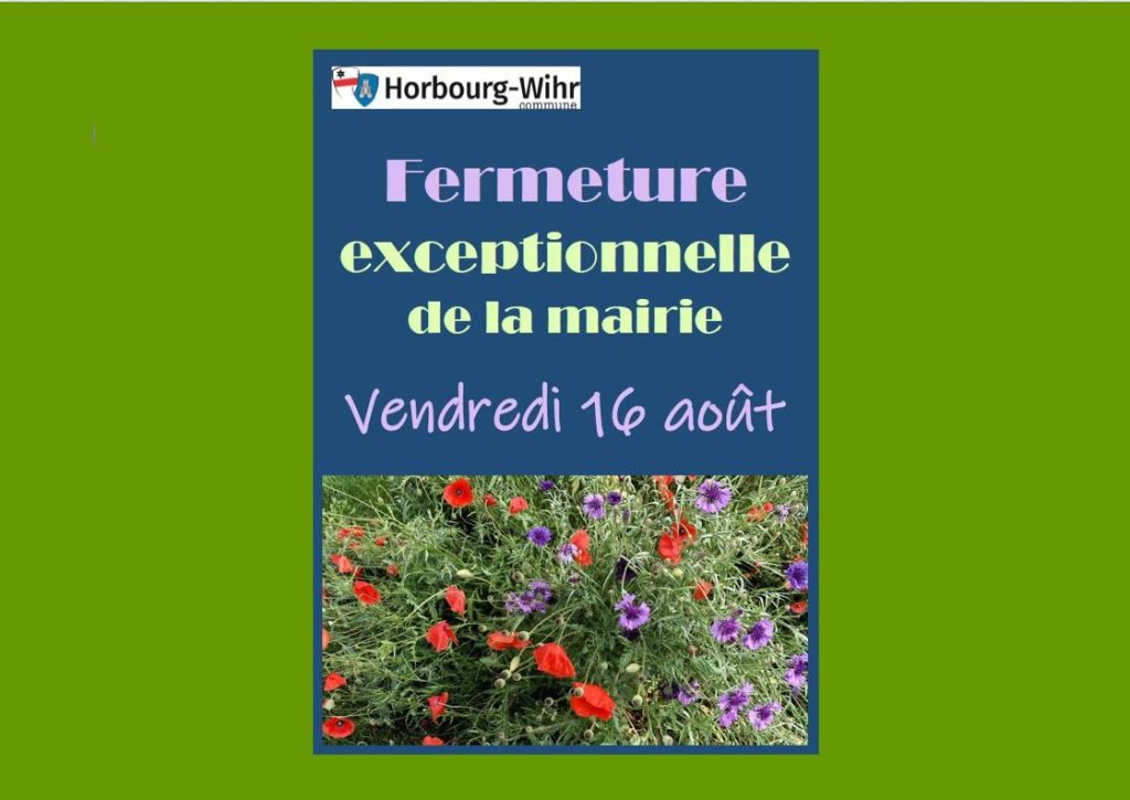 Fermeture exceptionnelle de la mairie : vendredi 16 août 2024