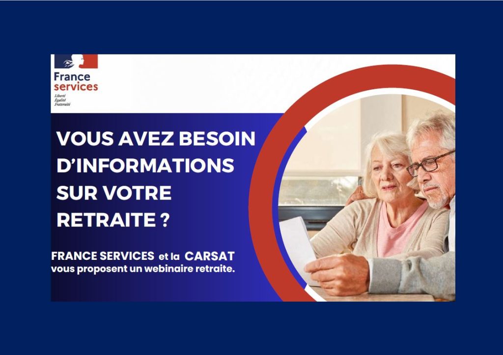 WEBINAIRE “RETRAITE” avec FRANCE SERVICES et la CARSAT