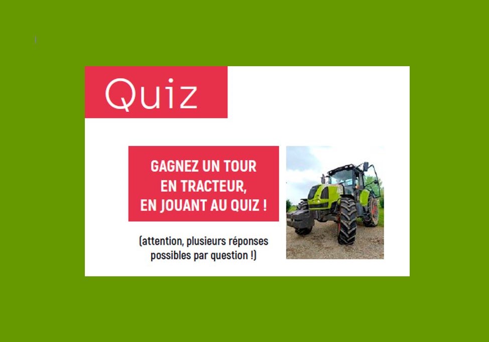 Les agriculteurs de Horbourg-Wihr : Participez au Quiz et gagnez un tour en tracteur ! (FIL #344 Septembre 2024)