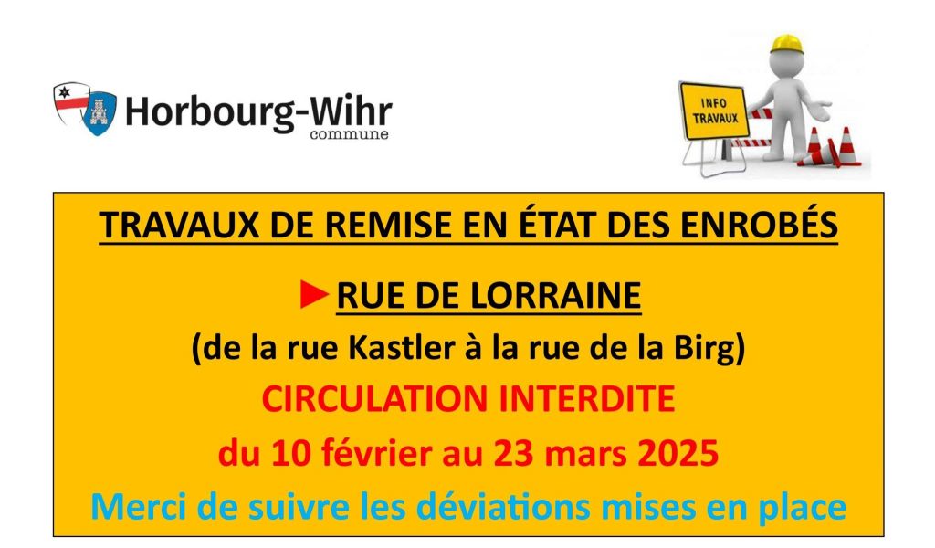 TRAVAUX RUE DE LORRAINE : Route barrée du 10 février au 23 mars 2025